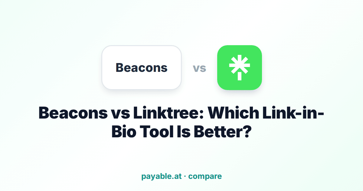 Beacons vs Linktree: Which Link-in-Bio Tool Is Better?