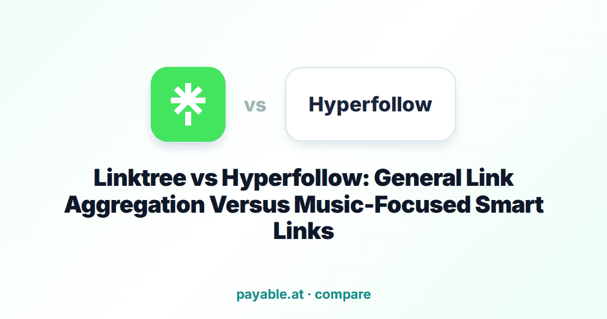 Linktree vs Hyperfollow: General Link Aggregation Versus Music-Focused Smart Links
