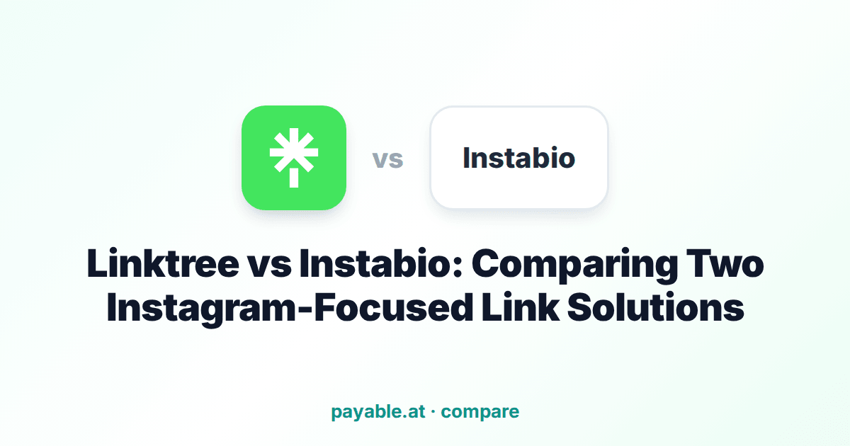Linktree vs Instabio: Comparing Two Instagram-Focused Link Solutions