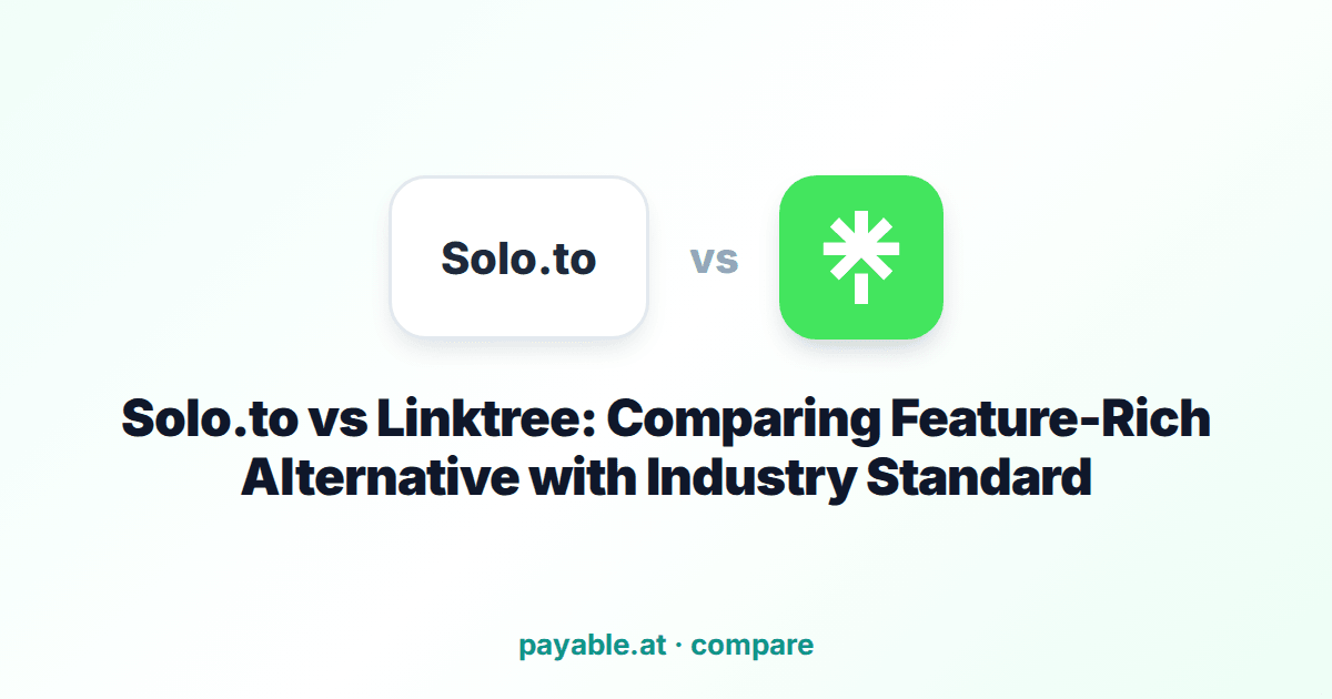 Solo.to vs Linktree: Comparing Feature-Rich Alternative with Industry Standard