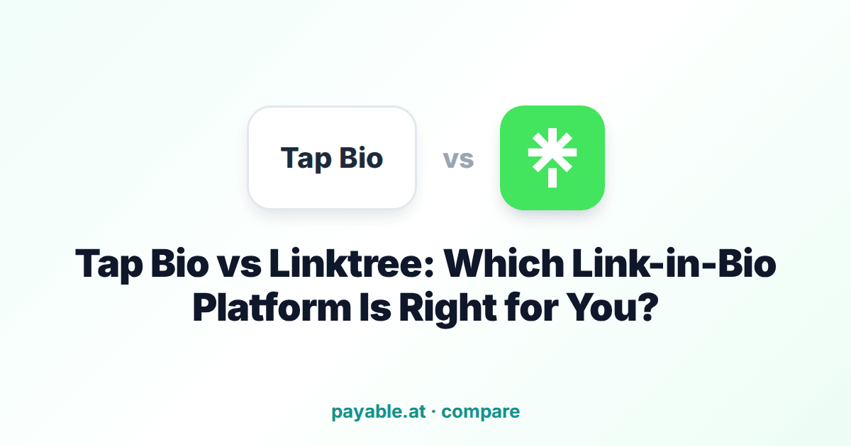 Tap Bio vs Linktree: Which Link-in-Bio Platform Is Right for You?