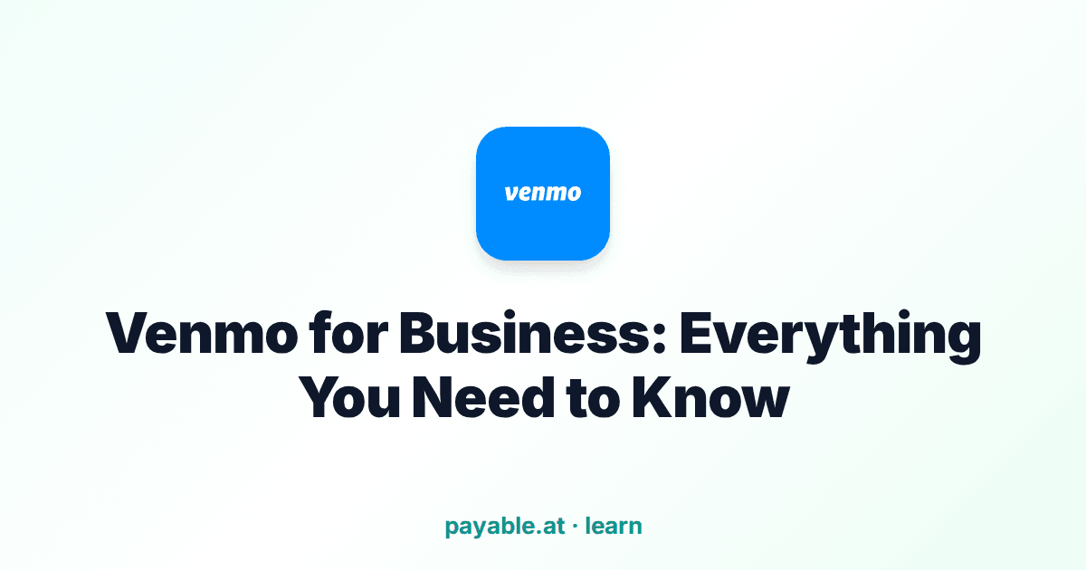 Venmo for Business: Everything You Need to Know