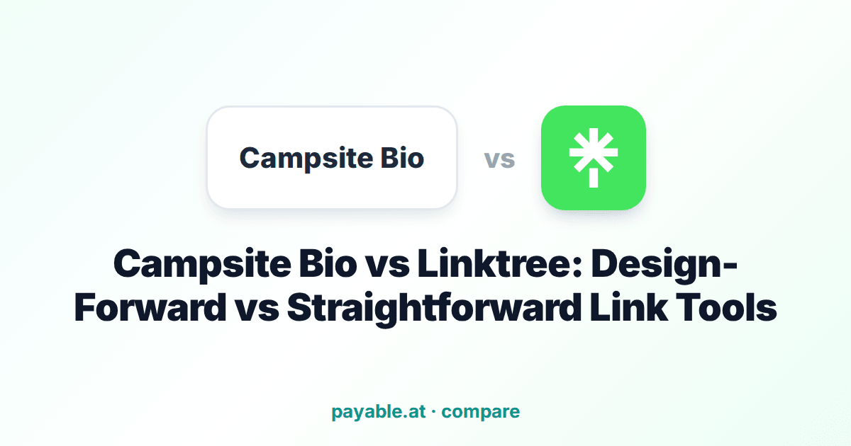 Campsite Bio vs Linktree: Design-Forward vs Straightforward Link Tools Campsite Bio vs Linktree: Design-Forward vs Straightforward Link Tools