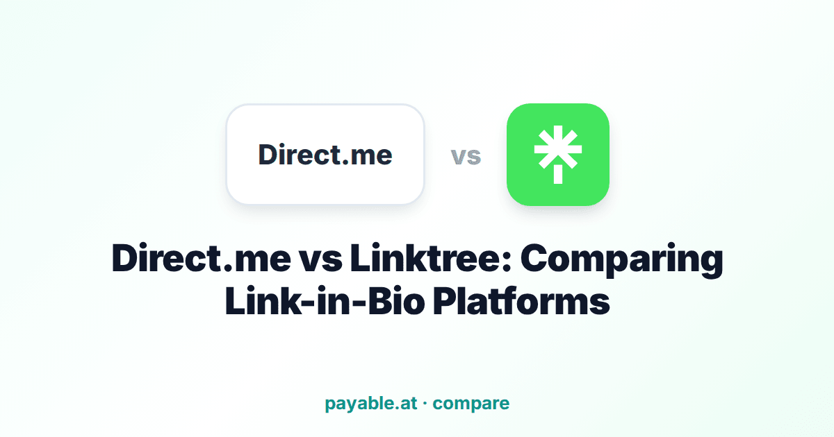 Direct.me vs Linktree: Comparing Link-in-Bio Platforms Direct.me vs Linktree: Comparing Link-in-Bio Platforms