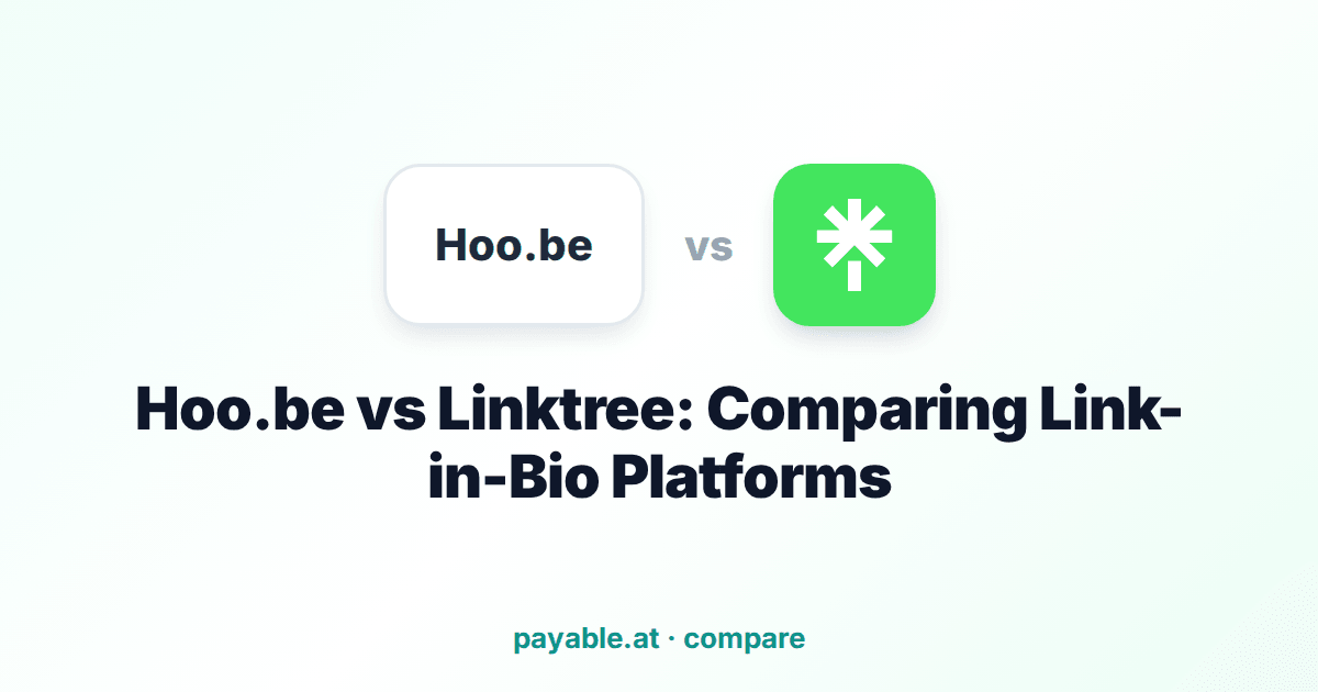 Hoo.be vs Linktree: Comparing Link-in-Bio Platforms Hoo.be vs Linktree: Comparing Link-in-Bio Platforms