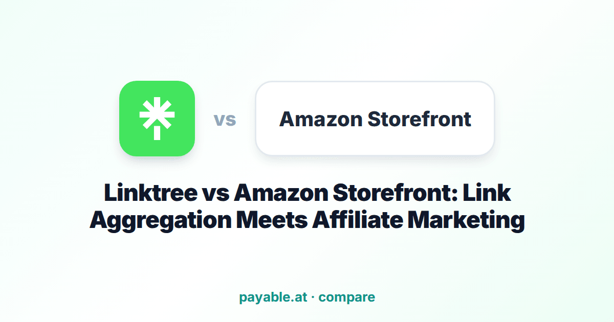 Linktree vs Amazon Storefront: Link Aggregation Meets Affiliate Marketing Linktree vs Amazon Storefront: Link Aggregation Meets Affiliate Marketing