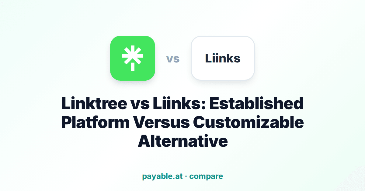 Linktree vs Liinks: Established Platform Versus Customizable Alternative Linktree vs Liinks: Established Platform Versus Customizable Alternative