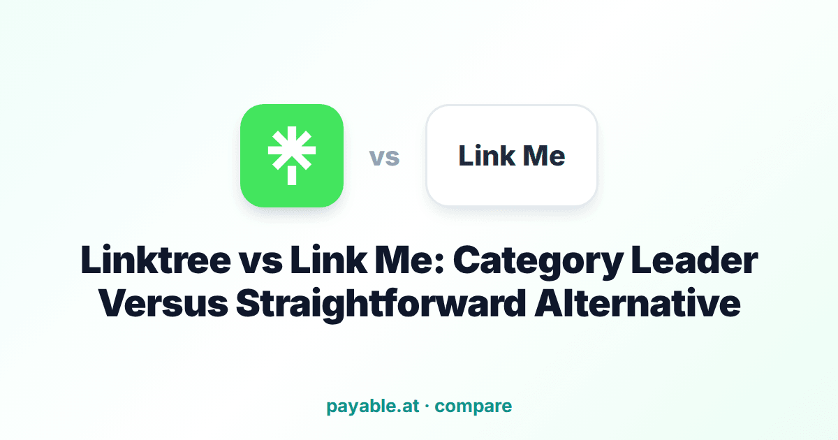 Linktree vs Link Me: Category Leader Versus Straightforward Alternative Linktree vs Link Me: Category Leader Versus Straightforward Alternative