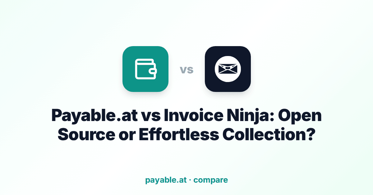 Payable.at vs Invoice Ninja: Open Source or Effortless Collection? Payable.at vs Invoice Ninja: Open Source or Effortless Collection?