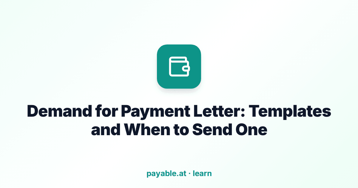 Demand for Payment Letter: Templates and When to Send One Demand for Payment Letter: Templates and When to Send One