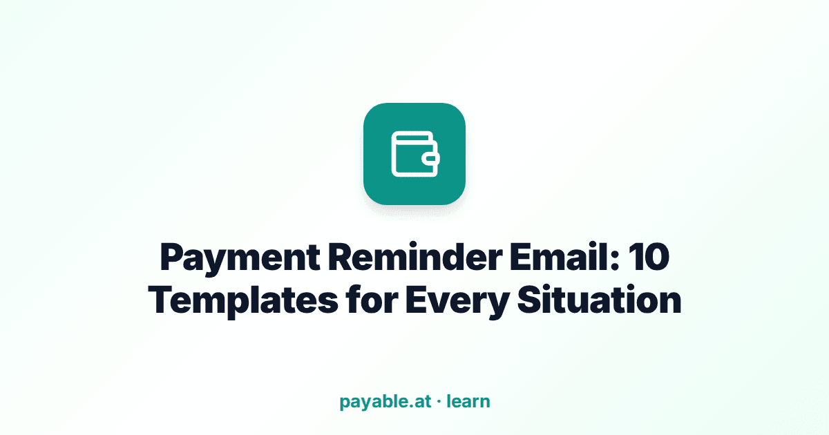 Payment Reminder Email: 10 Templates for Every Situation Payment Reminder Email: 10 Templates for Every Situation
