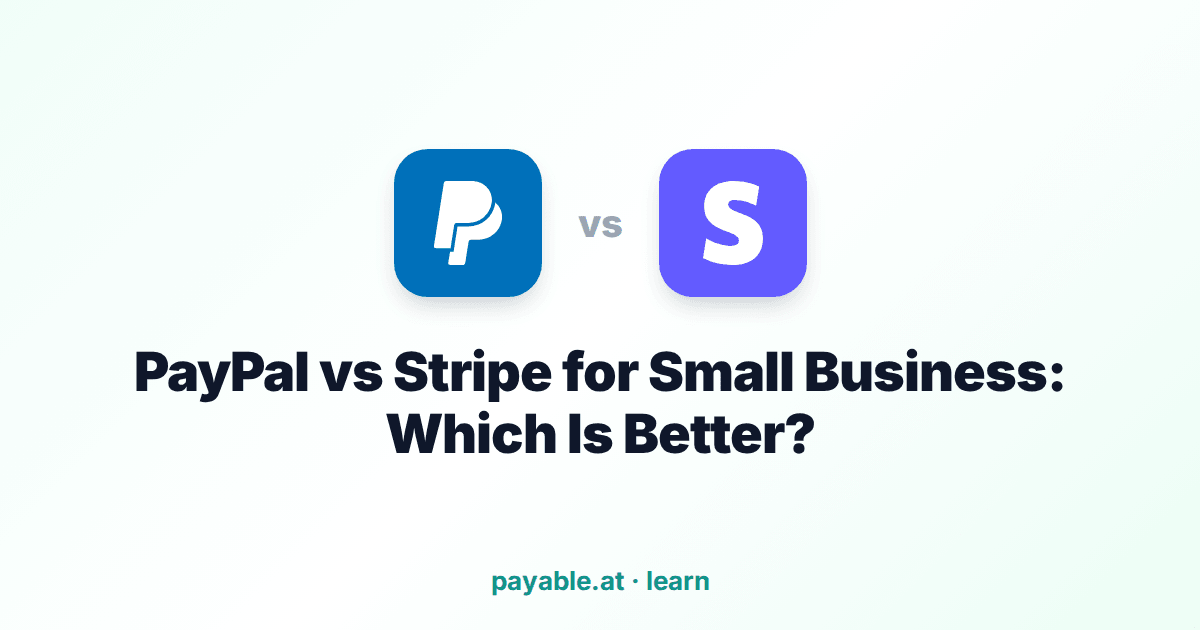 PayPal vs Stripe for Small Business: Which Is Better? PayPal vs Stripe for Small Business: Which Is Better?