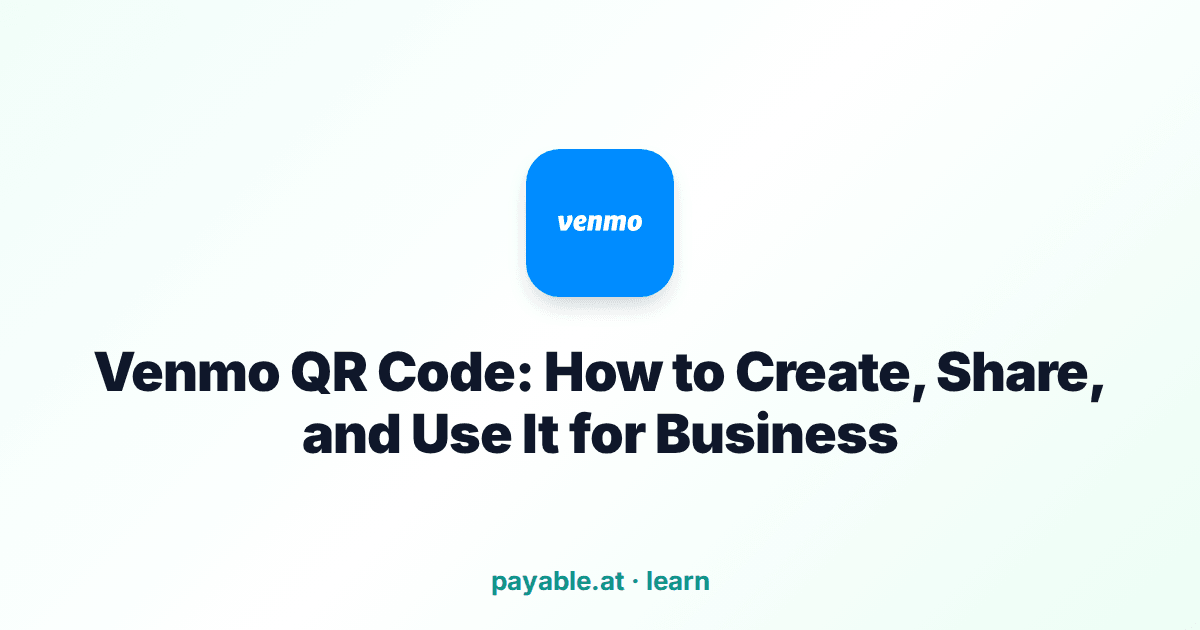 Venmo QR Code: How to Create, Share, and Use It for Business Venmo QR Code: How to Create, Share, and Use It for Business